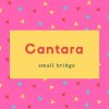 Cantara Name Meaning small bridge