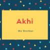 Akhi Name Meaning My Brother
