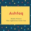 Ashfaq Name Meaning Noble Prince