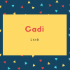 Cadi Name Meaning Luck