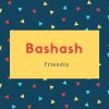 Bashash Name Meaning Friendly