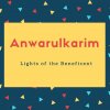 Anwarulkarim Name Meaning Lights of the Beneficent