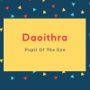 Daoithra Name Meaning Pupil Of The Eye