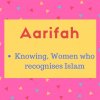 Aarifah meaning Knowing, Women who recognises Islam