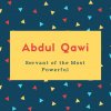 Abdul Qawi Name Servant of the Most Powerful