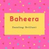 Baheera Name Meaning Dazzling; Brilliant