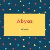 Abyaz Name Meaning White