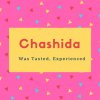 Chashida Name Meaning Was Tasted, Experienced