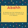Abahh name meaning Al-Abahh was the nickname of al Hasan Ibn Ibrahim, an astrologer of Al Mamun.