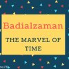 Badialzaman Name Meaning THE MARVEL OF TIME