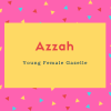 Azzah Name Meaning Young Female Gazelle