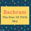 Bachram name Meaning In The Star Of Fifth Sky