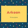 Arkaan Name Meaning Principles