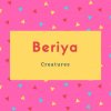 Beriya Name Meaning Creatures