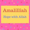 Amalilliah Name Meaning Hope with Allah.