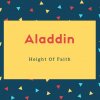 Aladdin Name Meaning Height Of Faith