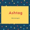 Ashtag Name Meaning Messenger
