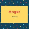 Angar Name Meaning Embers