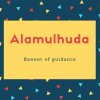 Alamulhuda Name Meaning Banner of guidance