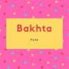 Bakhta Name Meaning Fate