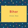 Bihar Name Meaning Ocean, Seas