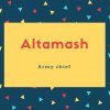 Altamash Name Meaning Army chief