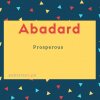 Abadard name meaning Prosperous.