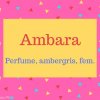 Ambara Name Meaning Perfume, ambergris, fem..