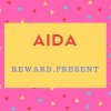 Aida Name Meaning Reward,Present