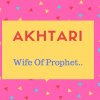 Akhtari Name Meaning Wife Of Prophet....