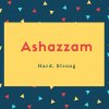 Ashazzam Name Meaning Hard, Strong