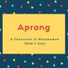 Aprang Name Meaning A Character In Shahnameh (SAm&#039;s Son)