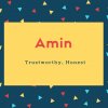 Amin Name Meaning Trustworthy, Honest