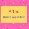 A&#039;lia Name Meaning Rising, Ascending.