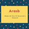 Arasb Name Meaning Name Of One Of Kourosh&#039;s General