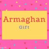 Armaghan name Meaning Gift.