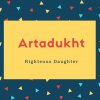 Artadukht Name Meaning Righteous Daughter