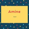 Amine Name Meaning Just