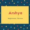 Arshya Name Meaning Righteous, Throne