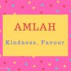Amlah Name Meaning Kindness, Favour.