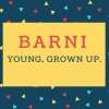 Barni Name meaning In Young, grown up..