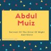 Abdul muiz name meaning Servant Of The Giver Of Might And Glory.