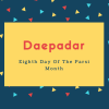 Daepadar Name Meaning Eighth Day Of The Parsi Month