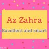 Az Zahra name Meaning Excellent and smart
