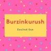 Burzinkurush Name Meaning Exalted Sun