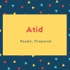 Atid Name Meaning Ready, Prepared