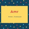 Amr Name Meaning Order, Command
