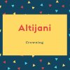 Altijani Name Meaning Crowning