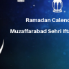 Ramadan Calender 2019 Muzaffarabad Sehri Iftaar Time Table