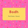 Bodh Name Meaning Perfume, Scent